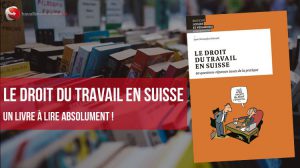 Le Droit du travail en Suisse un livre de référence à lire absolument